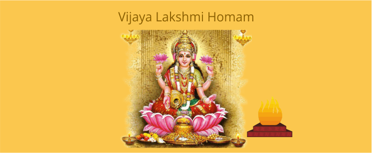 Vijaya Lakshmi Homam Vijaya Lakshmi Homam
